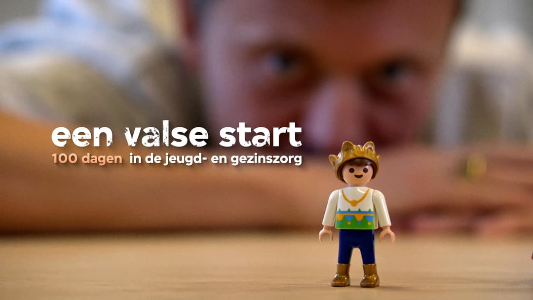 Een Valse Start - 100 Dagen in de Jeugd- en Gezinszorg